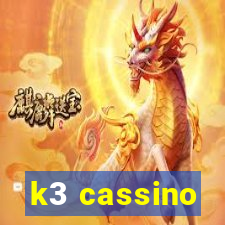 k3 cassino